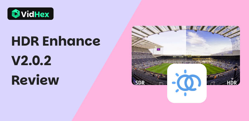 HDR Enhancer V2.0.2 Testbericht