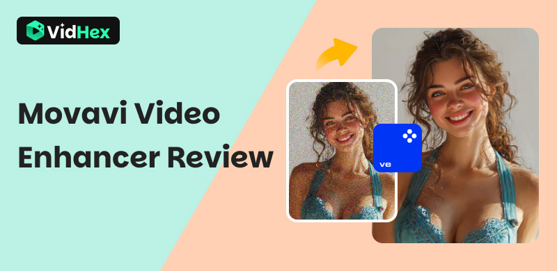 Movavi Video Enhancer Testbericht