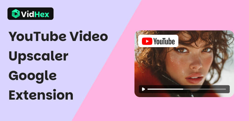 Youtube Video Upscaler Google-Erweiterung