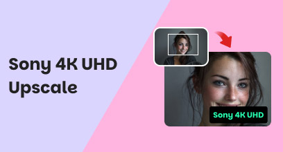 Sony 4K UHD Upscale
