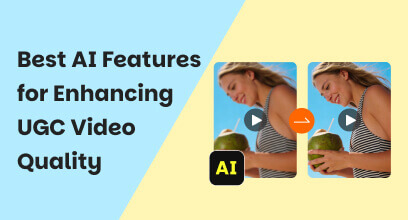Best AI Features for Enhancing UGC Video Quality